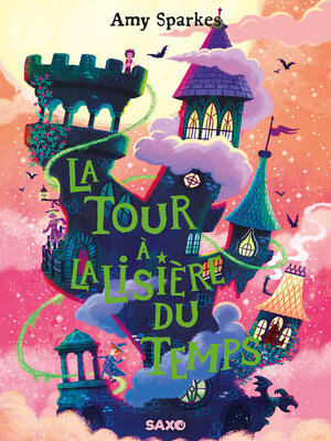 cover image of La Maison à l'orée de la magie (e-book)--Tome 02 La Tour à la lisière du temps